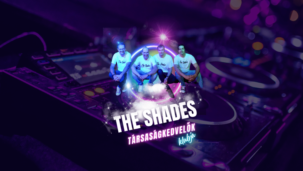 Társaságkedvelők klubja – The Shades