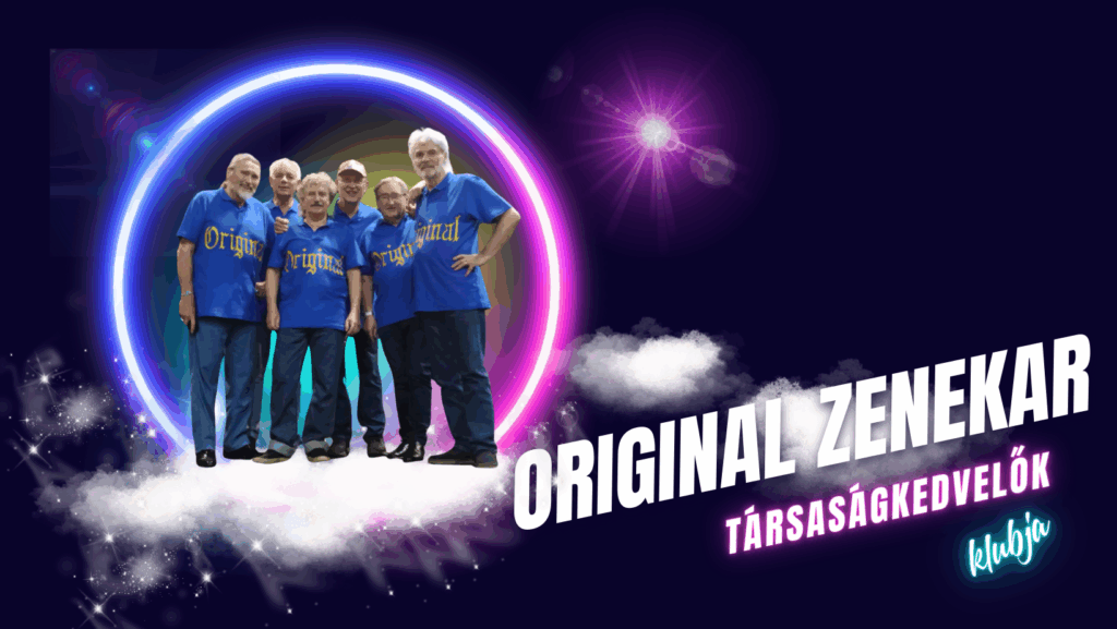 Társaságkedvelők klubja – Original Zenekar