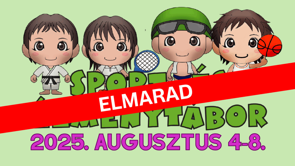 Sport és élménytábor – Elmarad!
