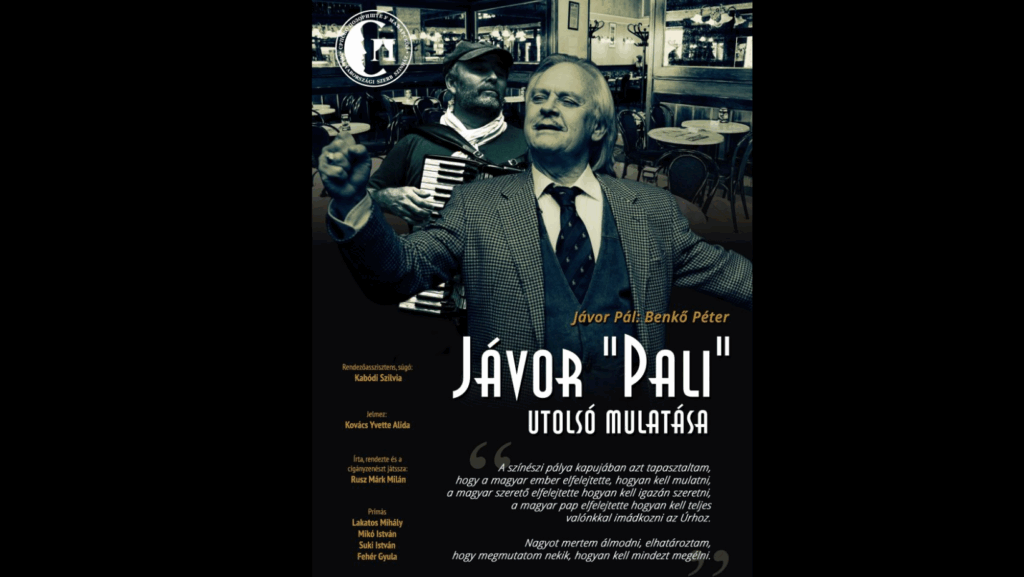 Jávor „Pali” utolsó mulatása – Kamaraszínházi előadás