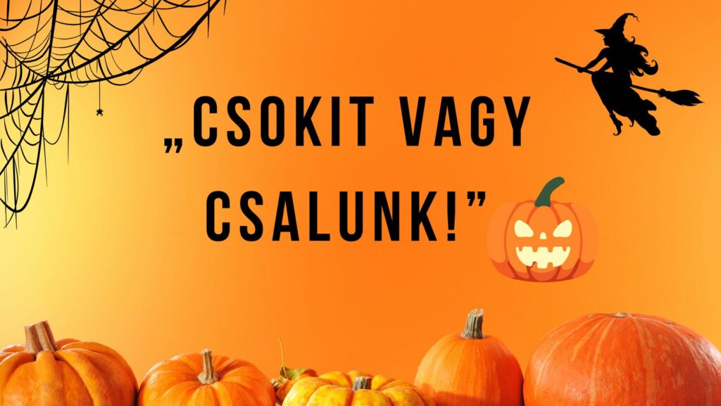 „Csokit vagy csalunk!”