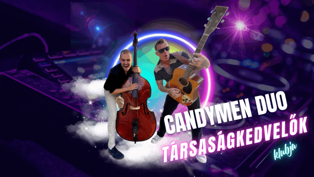 Társaságkedvelők klubja – Meglepetés zenekar (CandyMen Duo)