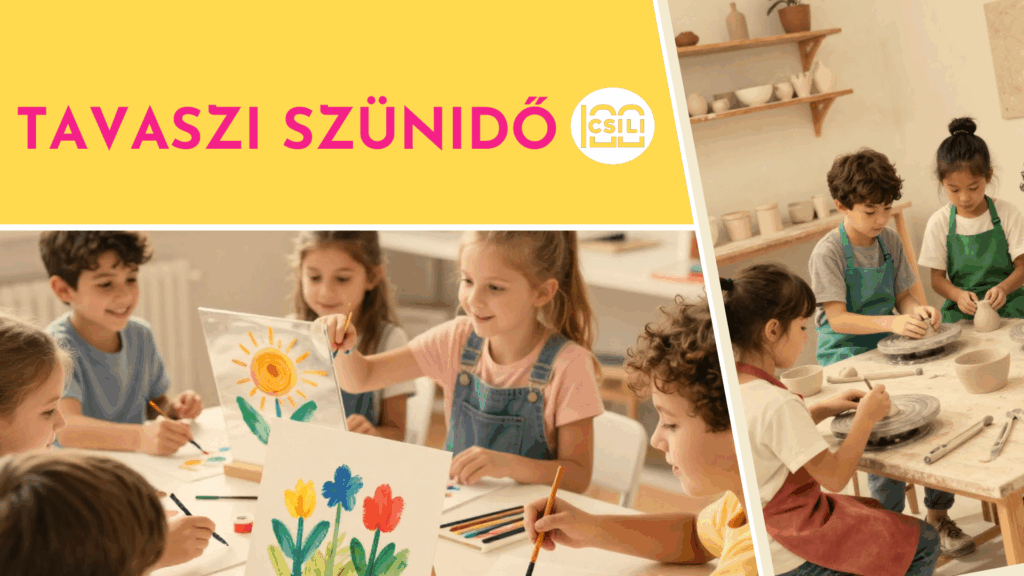 Tavaszi szünidő a Csiliben