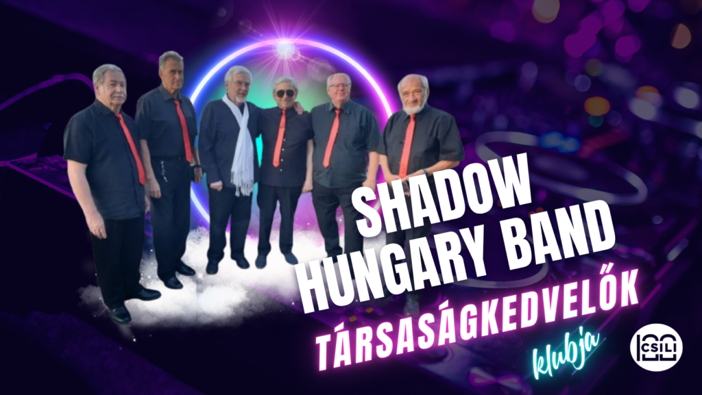 Társaságkedvelők klubja – Shadow Hungary Band